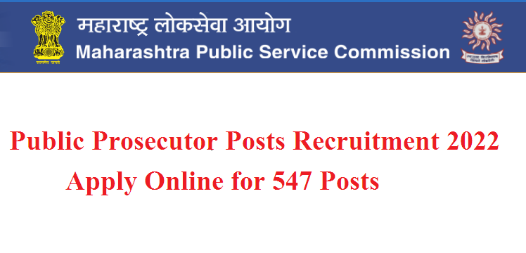 MPSC Public Prosecutor Posts Recruitment 2022 For 547 Post