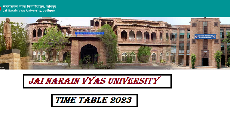Jai Narain Vyas University Time Table 2023 BA B.Arch B.Sc BCom