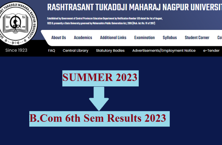 RTMNU B.Com 6th Semester Results Summer 2023 Declared
