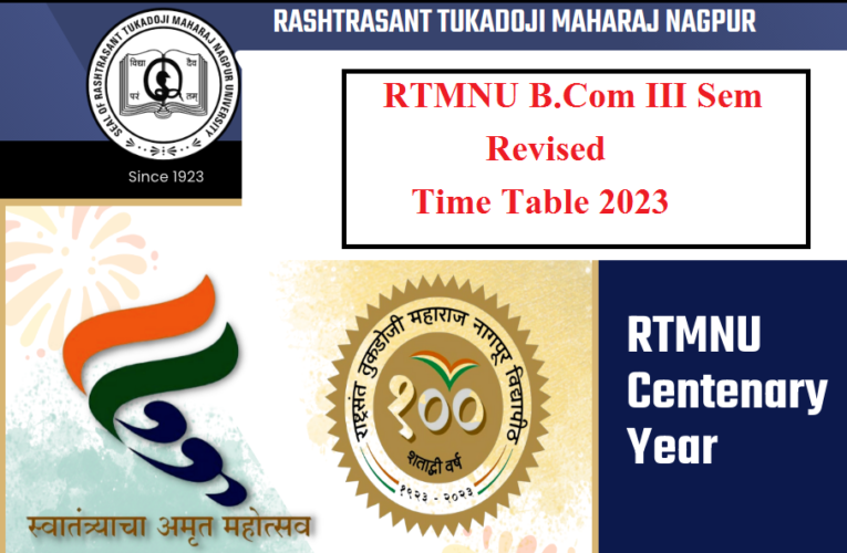 RTMNU B.Com III Sem Revised Time Table 2023 Released