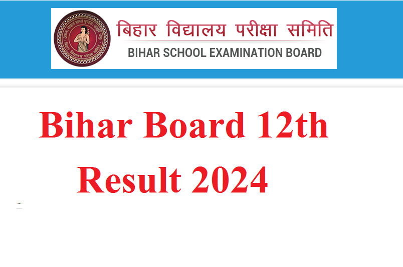Bihar Board Class 12th Result 2024